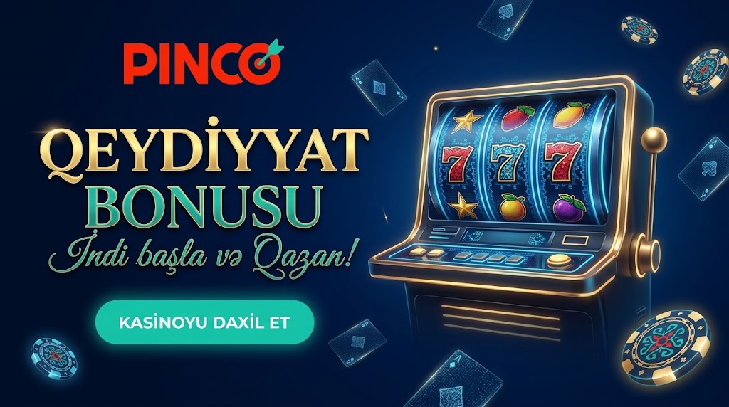 Pinco bonus şərtləri və çevrim